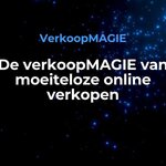 De verkoopMAGIE van moeiteloze online verkopen | Grip op bedrijfsgroei