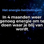 Het energie-hersteltraject | In 4 maanden weer genoeg energie om te do